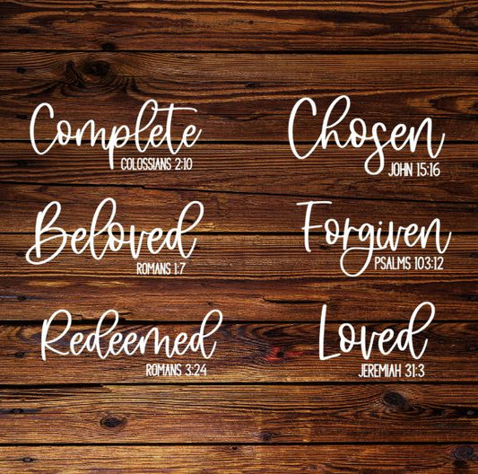 Faith Decal; Complete; Chosen; Beloved; Forgiven; Redeemed; Loved
